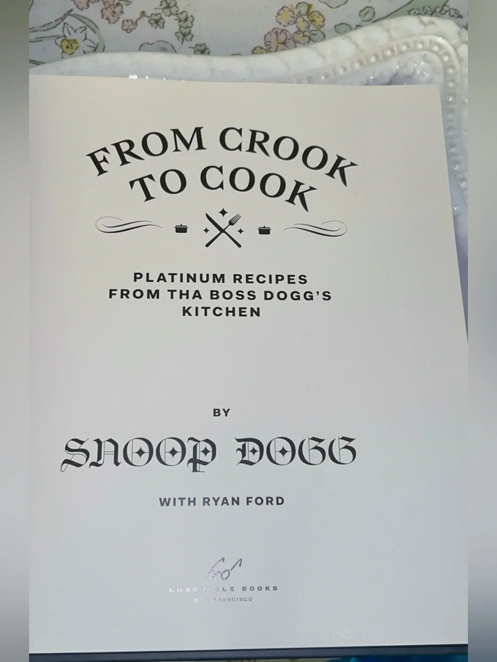 Snoop Dogg's From Crook to Cook hardcover cookbook